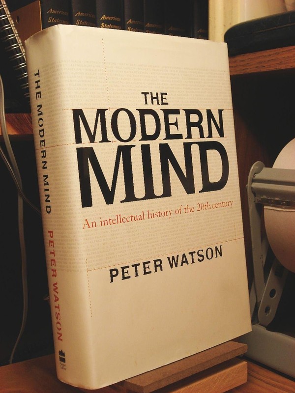 The Modern Mind: An Intellectual History of the 20th Century – Watson, Peter…