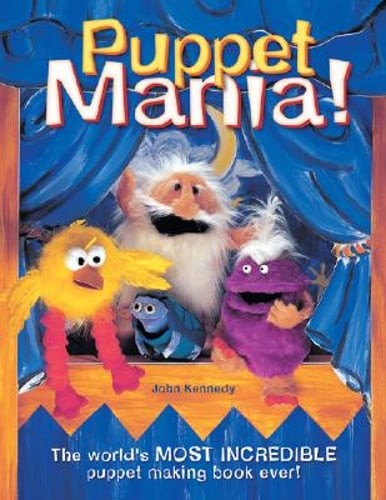 Puppet Mania! by John Kennedy: Used