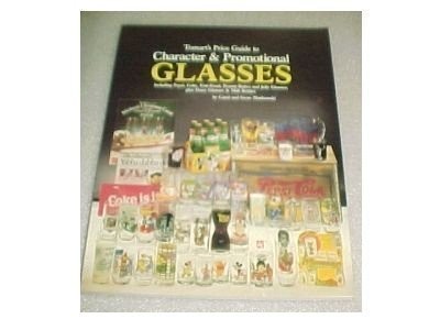 Tomart’s Price Guide to Character & Promotional Glasses: Including Pepsi, Co…