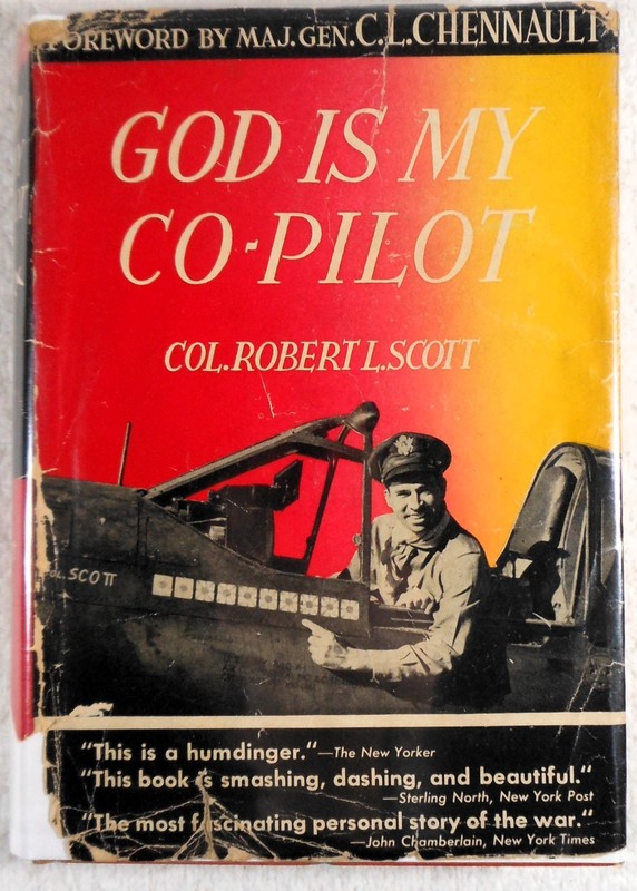 GOD IS MY CO-PILOT – Col. Robert L. Scott (1943 Hardcover, 1st Edition)