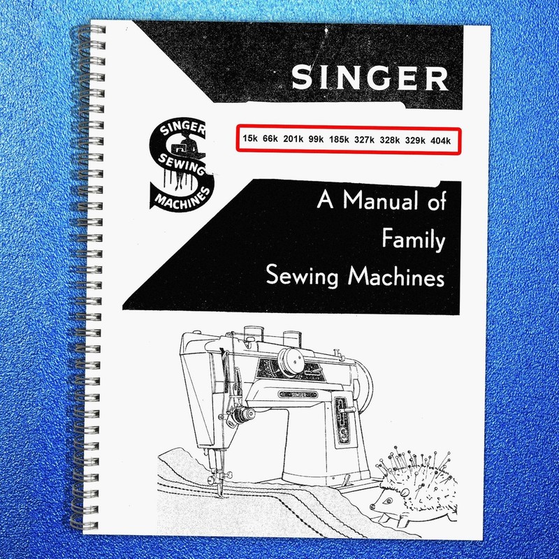 SINGER 15k 66k 201k 99k 185k 327k 328k 329k 404k Instruction Manual SPIRAL