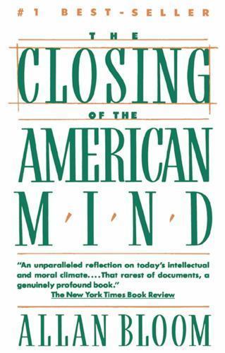 Closing of the American Mind by Bloom, Allan, Paperback, Used – Acceptable
