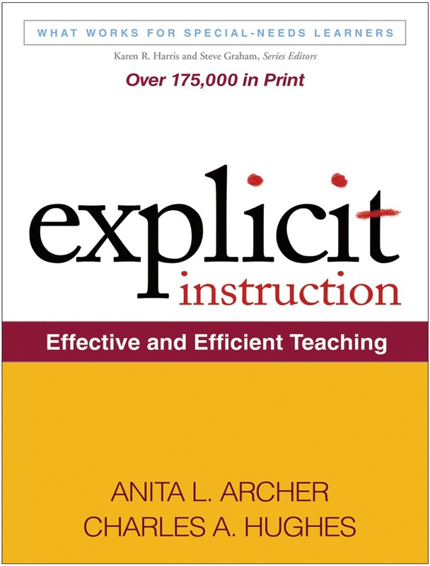 Explicit Instruction: Effective and Efficient Teaching (What Works for Speci…