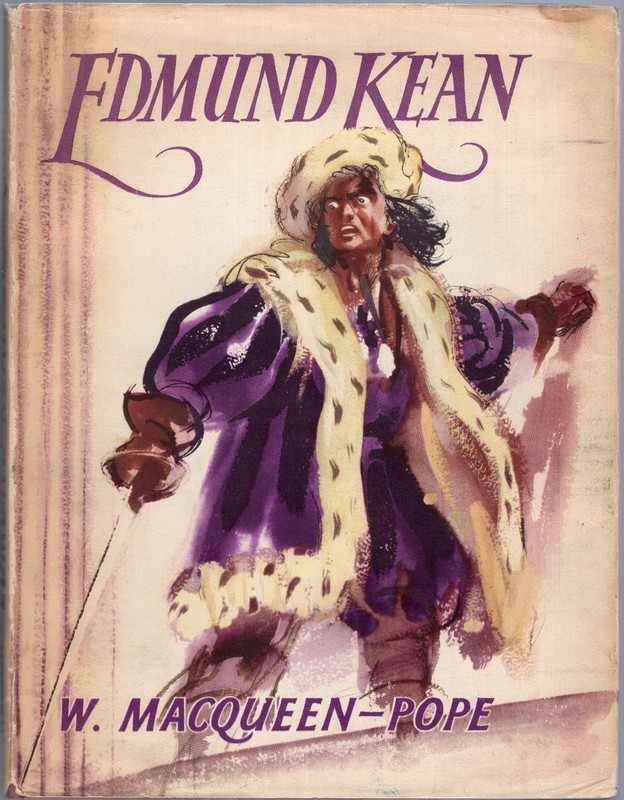 Edmund Kean by W. Macqueen-Pope (Hardback, 1960)