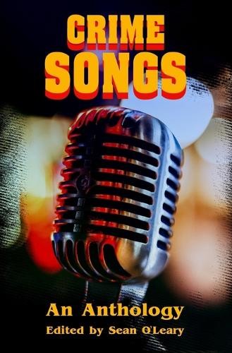 Sean O’Leary Ivy Ngeow James Quinn Crime Songs (Paperback) (UK IMPORT)