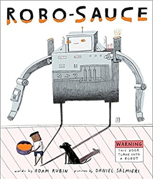 Robo-Sauce Hardcover Adam, Salmieri, Daniel Rubin