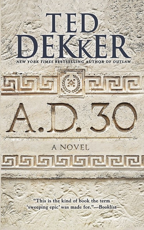 A.D. 30: A Novel (A.D., 1) – mass market paperback Dekker, Ted