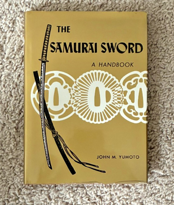 The Samurai Sword – A Handbook by John M. Yumoto