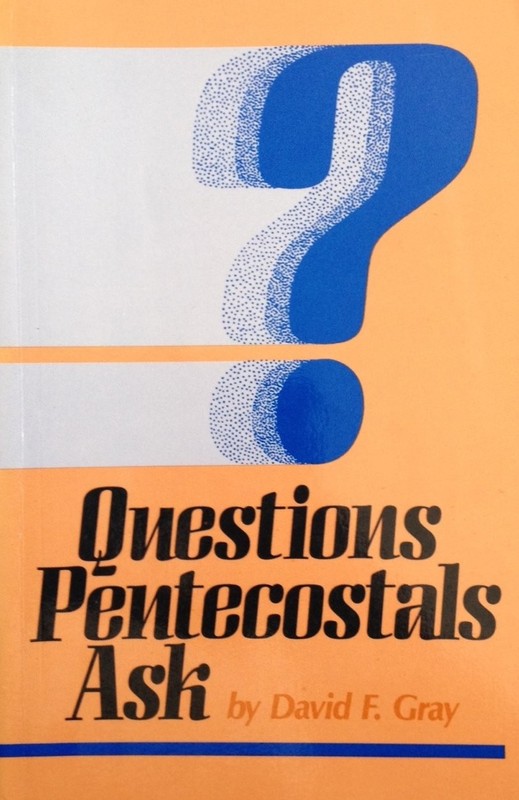 Questions Pentecostals Ask