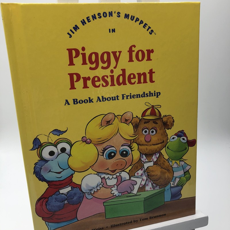 Values to Grow on Ser.: Jim Henson’s Muppets in Piggy for President : A Book abo