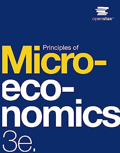 Principles of Microeconomics 3e by OpenStax (Official paperback B&W print ve…