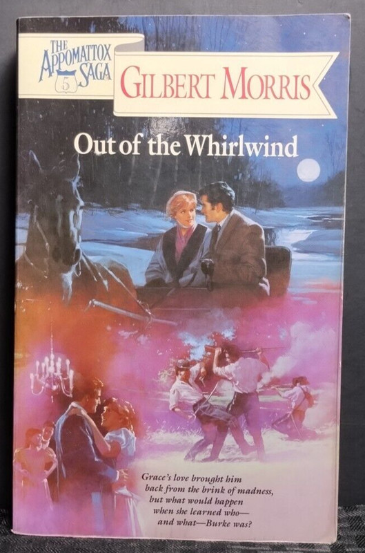 Out of the Whirlwind Gilbert Morris PB 1994 Appomattox Saga Christian Fic