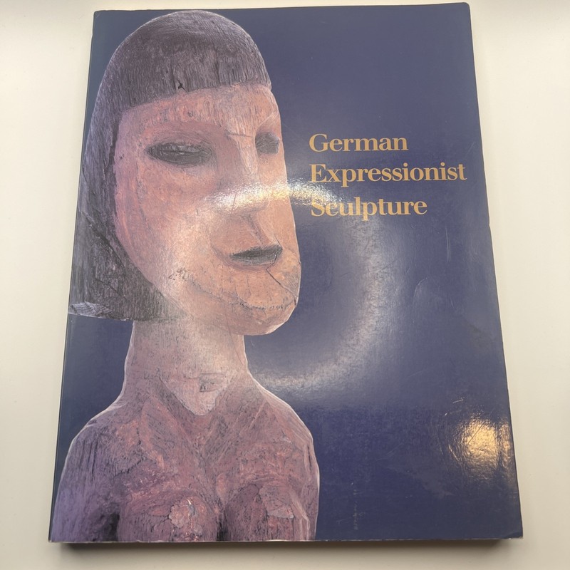 German Expressionist Sculpture • Stephanie Barron • LACMA Modern Art HIstory