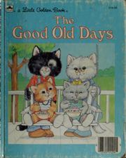 The Good Old Days Hardcover Dave Werner