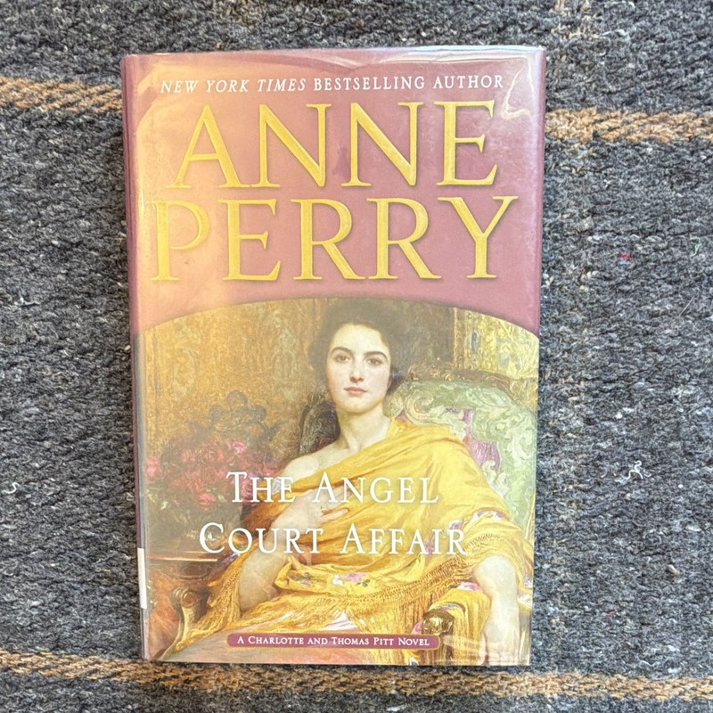 Anne Perry The Angel Court Affair Charlotte & Thomas Pitt Mystery Hardcover