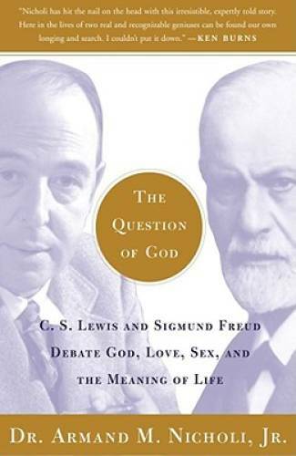 The Question of God: C.S. Lewis and Sigmund Freud Debate God, Love, Sex, – GOOD