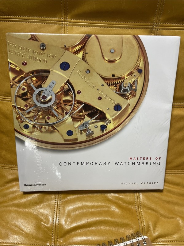 Masters Of Contemporary Watchmaking! By Clerizo. Book Rare find as NEW!!