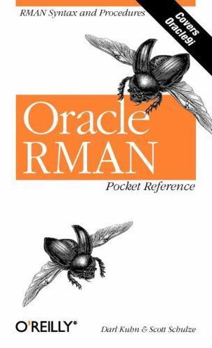 Oracle RMAN Pocket Reference – Paperback By Kuhn, Darl – VG