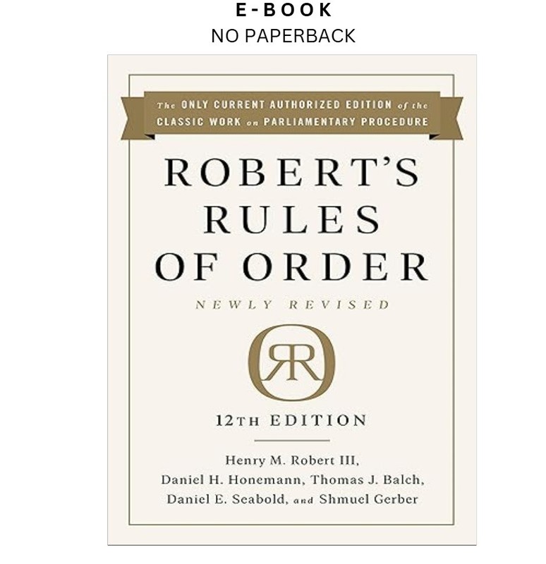 Robert’s Rules of Order Newly Revised, 12th edition, Henry M. Robert III 2020