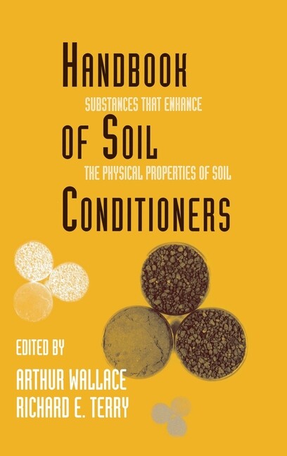 Handbook Of Soil Conditioners: Substances That Enhance The Physical Propert…