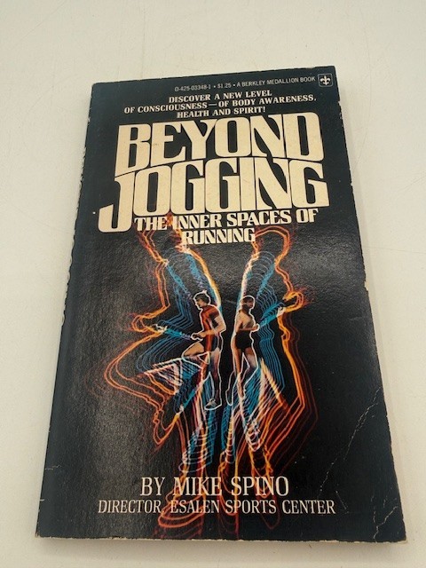 Beyond Jogging The Innerspaces of Running by Mike Spino 1977 Berkley Publishing