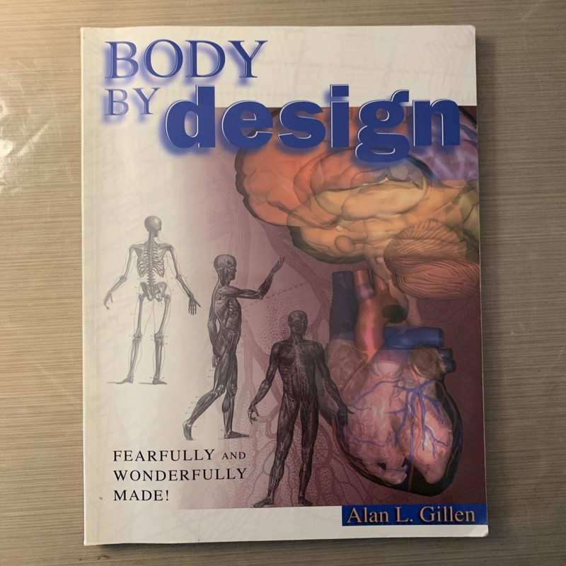 Master Books Body By Design: Fearfully And Wonderful…Alan L. Gillen