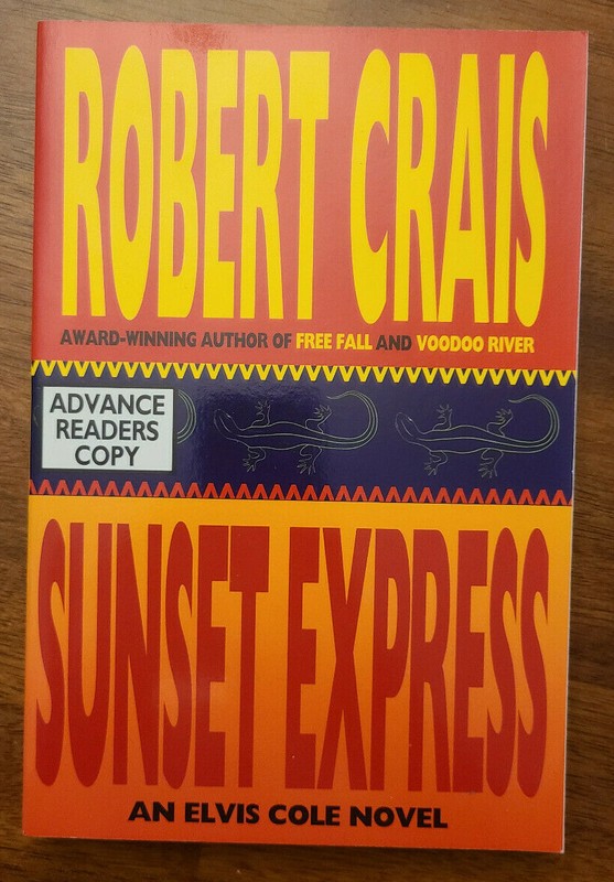 Sunset Express by Robert Crais (Elvis Cole #6) – ARC SIGNED – 1996