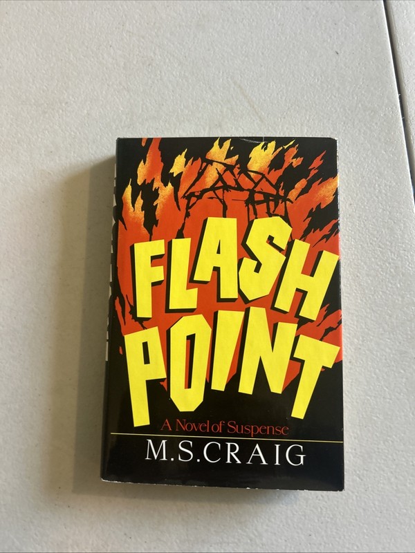 Flash Point By M.S. Craig 1987 First Print First Edition Hardcover Dust Jacket