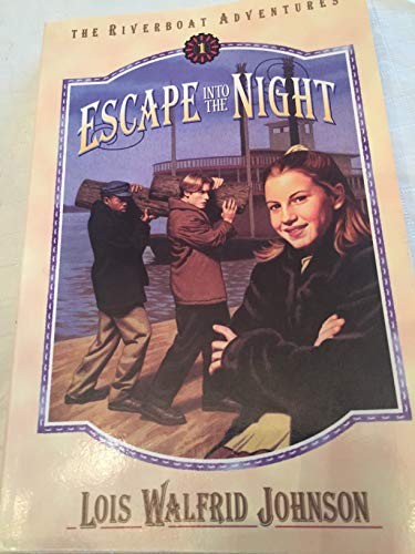 Escape into the Night: Book 1 by Johnson, Lois Walfrid Paperback / softback The
