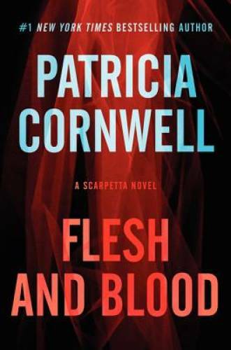 Flesh and Blood: A Scarpetta Novel (Kay Scarpetta Series) – Hardcover – GOOD