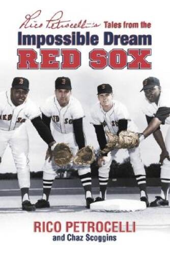 Rico Petrocelli’s Tales from the Impossible Dream Red Sox – VERY GOOD