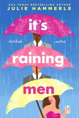 Its Raining Men – Paperback By Hammerle, Julie – GOOD