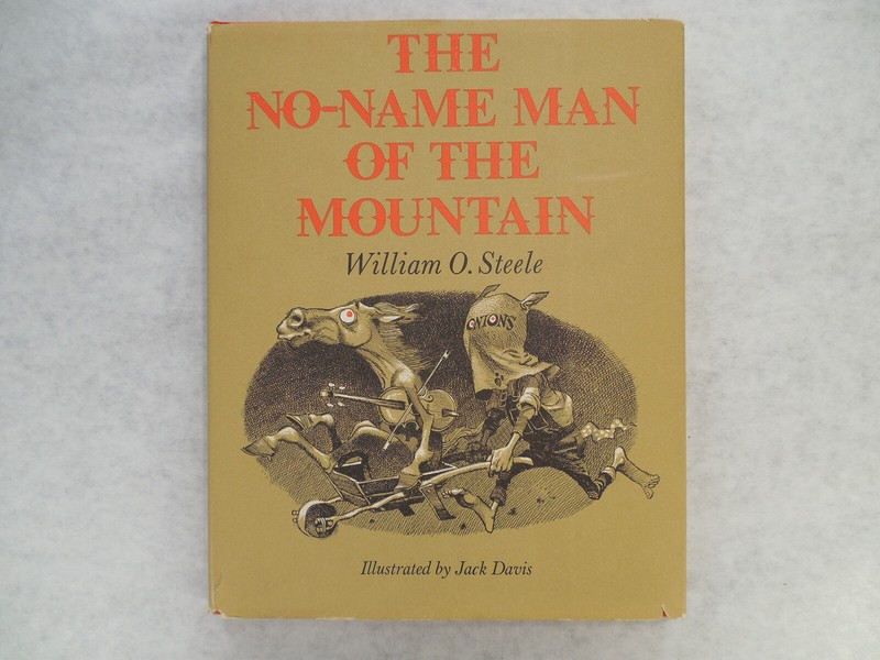 The No-Name Man of the Mountain by William O. Steele, 1964, 1st Ed, Signed, Nice