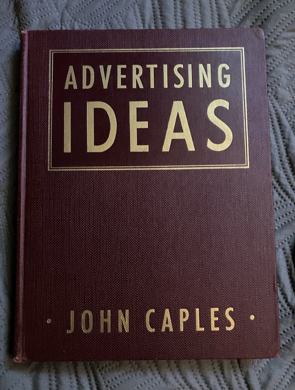Advertising Ideas John Caples Hardcover 1938 Advertising Museum Illus Signed