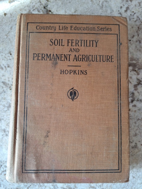 VTG 1910 Soil Fertility & Permanent Agriculture Hard Cover Book, Cyril G Hopkins