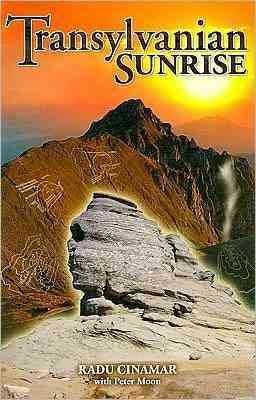 Transylvanian Sunrise, Paperback by Cinamar, Radu; Moon, Peter, Brand New, Fr…