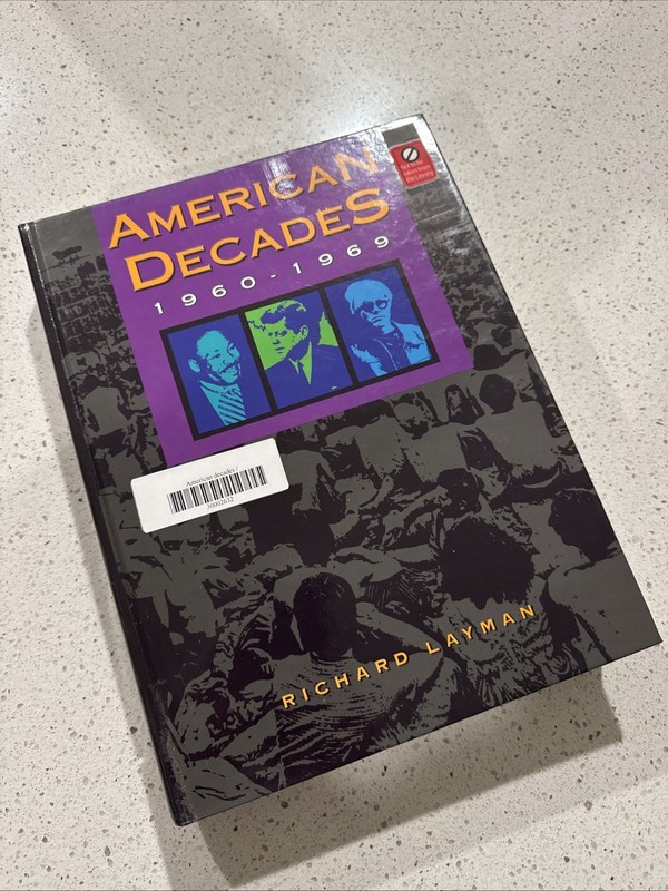 American Decades Ser.: American Decades, 1960-1969 by Richard Layman and Matthew