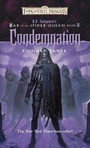 Condemnation (Forgotten Realms: R.A. Salvatore’s War of the Spider Queen, – GOOD