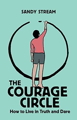 Sandy Stream The Courage Circle (Paperback) Courage Circles (UK IMPORT)