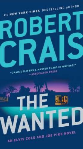 The Wanted (An Elvis Cole and Joe Pike Novel) – Paperback – GOOD