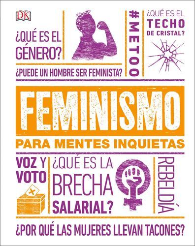 Feminismo para mentes inquietas (Spanish Edition) by DK [Hardcover]