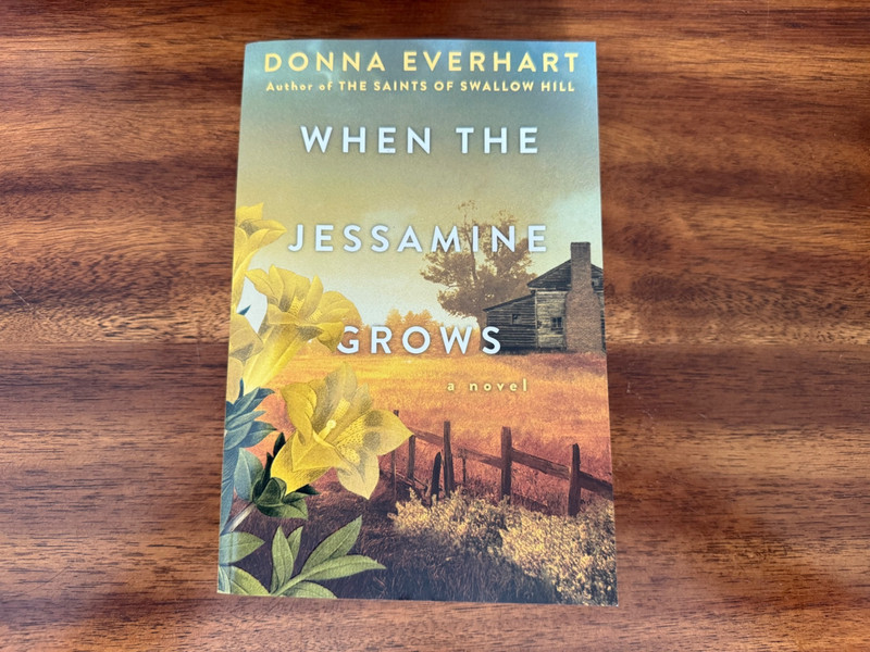 When the Jessamine Grows by Donna Everhart (2024, Trade Paperback) FREE SHIPPING