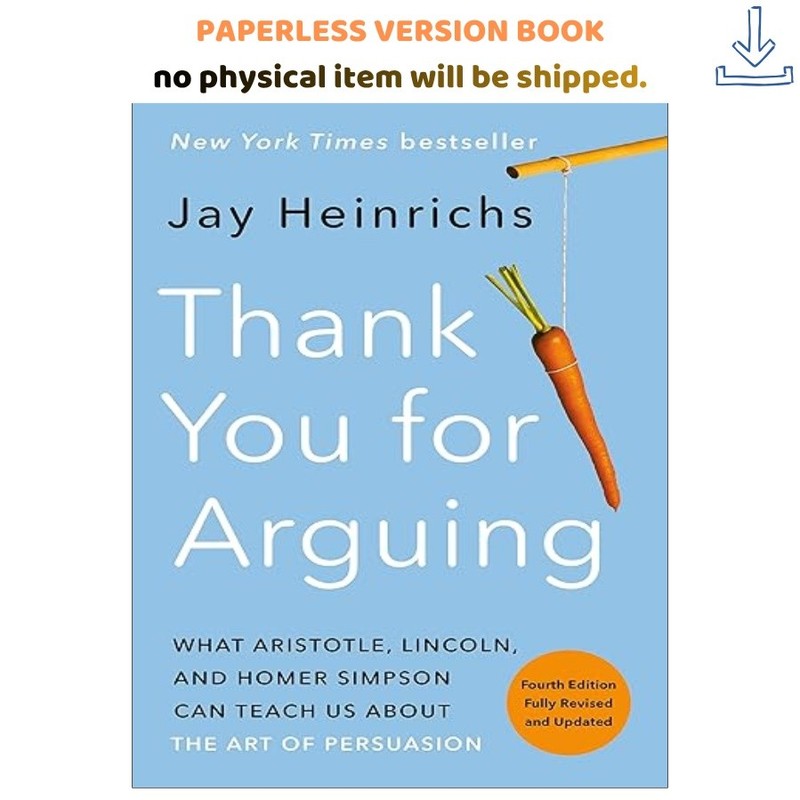 Thank You for Arguing, Fourth Edition (Revise, Jay Heinrichs 2020