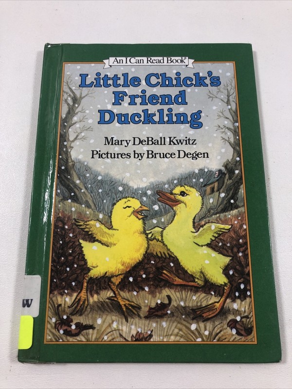 Little Chick’s Friend Duckling – Mary DeBall Kwitz (Hardcover,