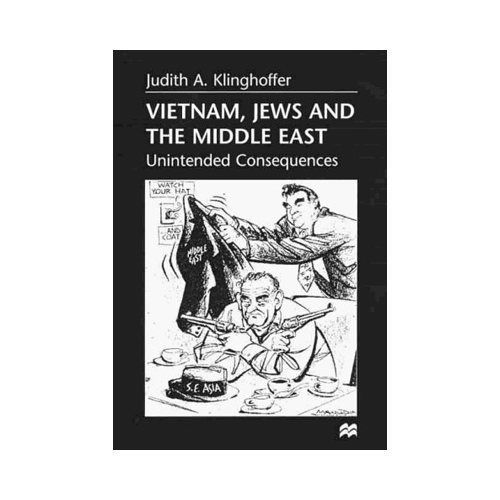 Vietnam, Jews and the Middle East: Unintended Consequences
