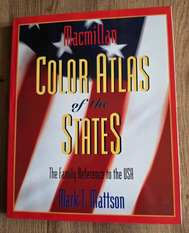 MacMillan Color Atlas of the States – By Mark T. Mattson