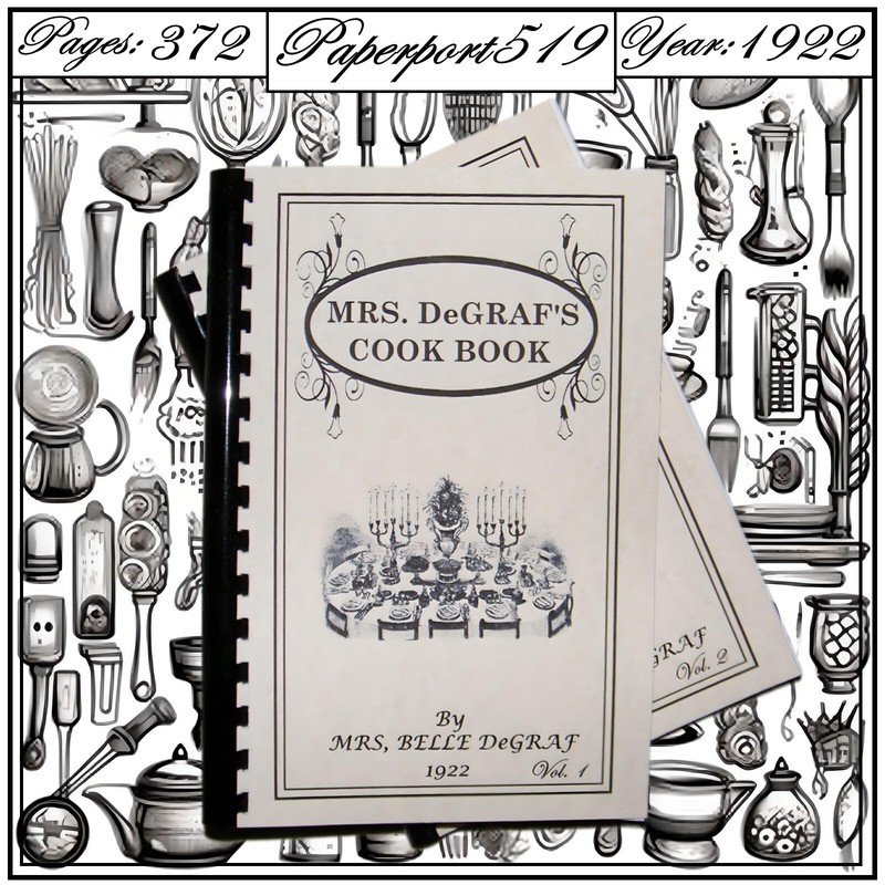 1922 Mrs. DeGraf’s Vintage Cook Book 372 Pages