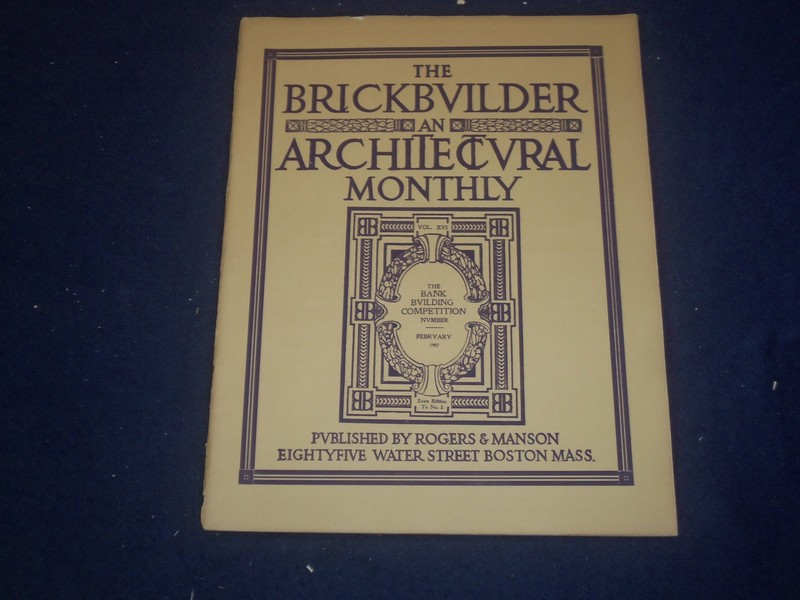 1907 FEBRUARY THE BRICKBUILDER MAGAZINE – THE BANK COMPLETION NUMBER – ST 528Q