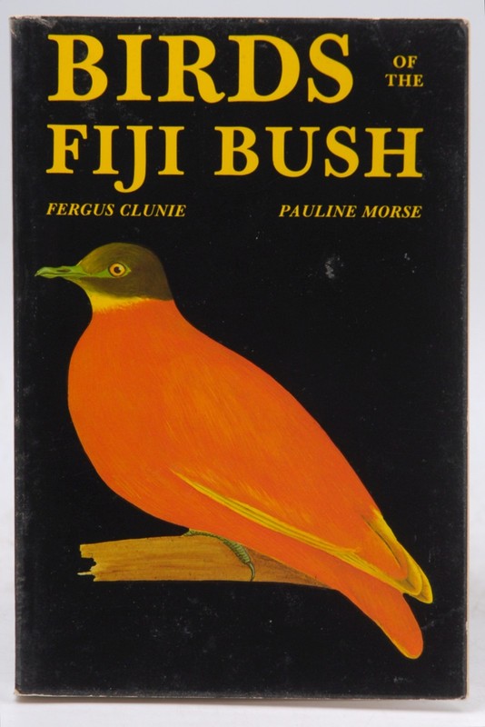 Birds of the Fiji Bush – Fergus Clunie Fiji Museum (Suva, Fiji) paperback Book