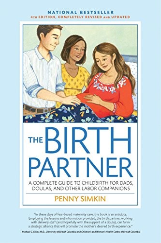 THE BIRTH PARTNER, 4TH EDITION, COMPLETELY REVISED AND By Penny Simkin EXCELLENT